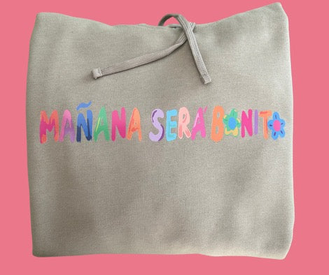 MANANA SERA BONITO HOODIE